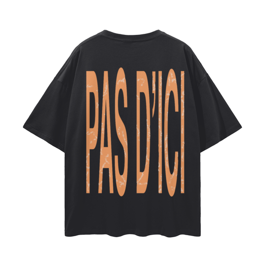 Pas D'Ici Tee